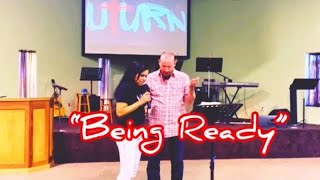 Powerful Message “Being Ready”