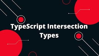Typescript Tutorial #37 TypeScript Intersection Types