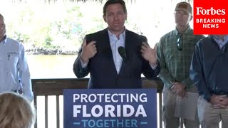 'We've Delivered': Florida Gov. Ron DeSantis Touts Conservation Efforts