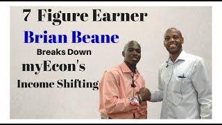 7 Figure Earn Brian Beane Explains myEcon Income Shifting 12-21-17