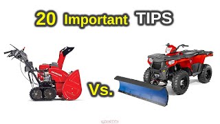 Snowblower Vs.  ATV \u0026 SxS Snow Plowing | 20 Reasons WHY | PROS \u0026 CONS | Fully Discussed