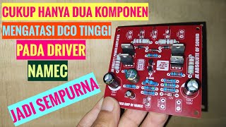 CARA ATASI DCO TINGGI PADA DRIVER NAMEC HANYA DENGAN DUA KOMPONEN JOS #totorial #powerrakitan