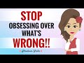 **STOP** Obsessing Over What's Wrong!! ~ Abraham Hicks 2024