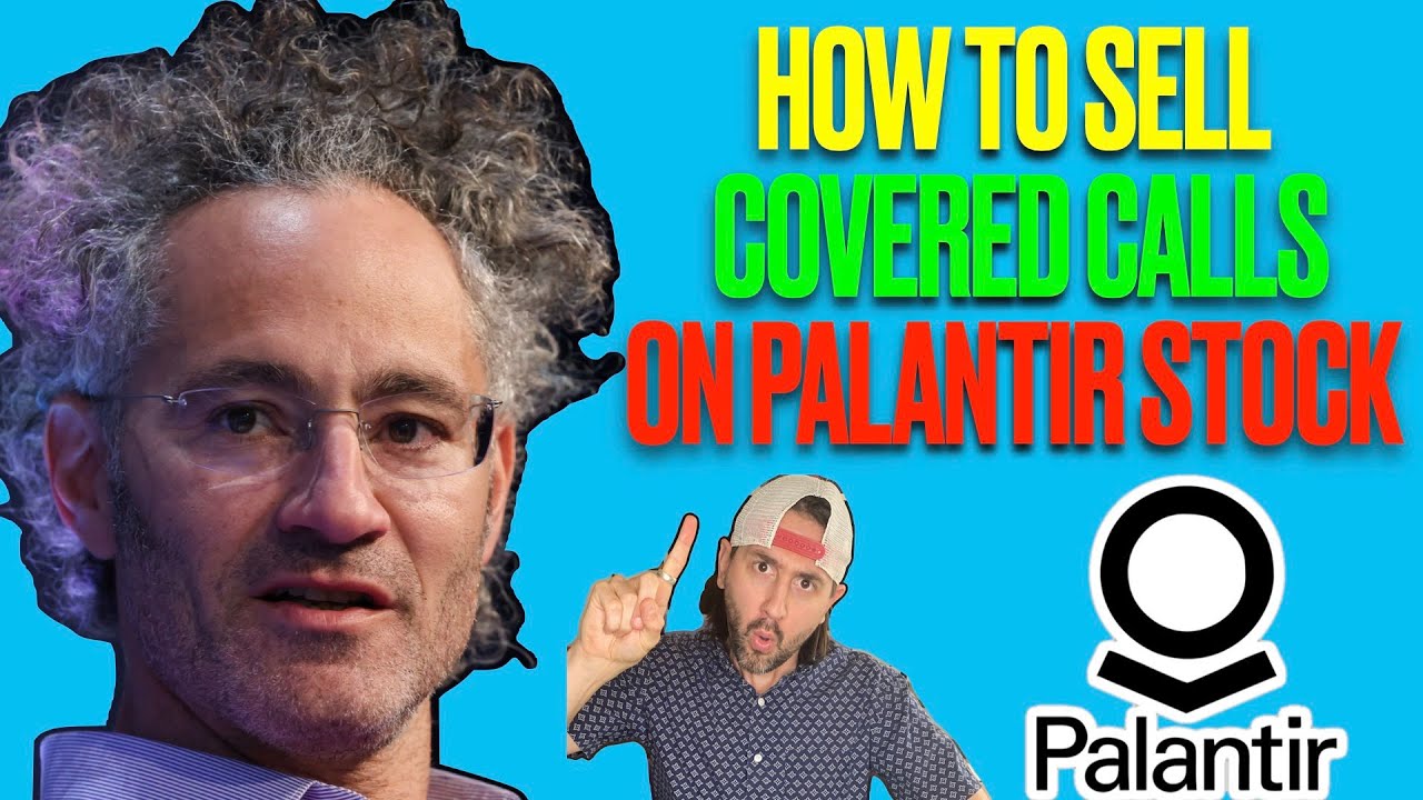 How To Sell Covered Call Options On PALANTIR STOCK #palantir # ...