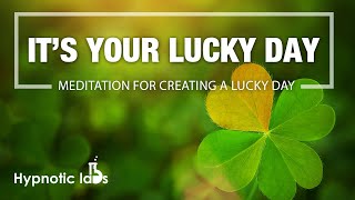 Guided Meditation For Creating A Day Filled With Luck, Signs and Synchronicities (4 Leaf Clover)