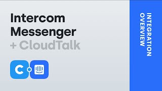 Intercom Messenger + CloudTalk Live Integration Overview - How to initiate a call