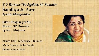 S D Burman-The Ageless All Rounder -Sandhya Jo Aaye -By Lata Mangeshkar- Film : Phagun (1973)