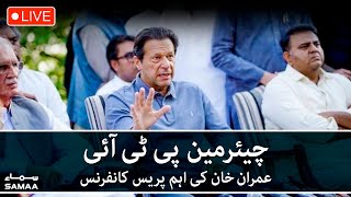 LIVE | Chairman PTI Imran Khan important press conference - SAMAA TV - 24 May 2022