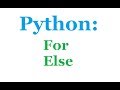 Python Programming Tutorial: For else statement
