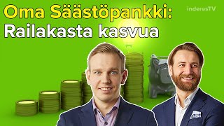 Oma Säästöpankki: Railakasta kasvua