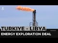 Libya Turkiye energy deal: Tensions rise in the Mediterranean