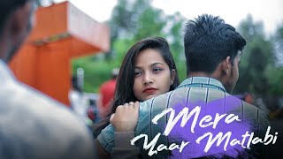 Mera Yaar Matlabi Ae | Dildaar Matlabi Ae | Unexpected Twist | Heart Touching Love Story | B Praak