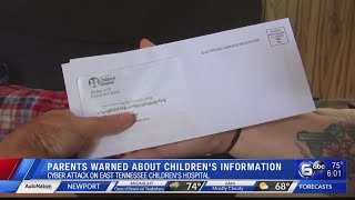 Parents warned about children's information after cyber attack on East Tennessee Children's Hospital