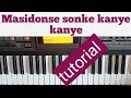 masidonse sonke itende tutorial || how to play itende style keyboard