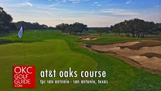 AT&T Oaks Course TPC San Antonio | San Antonio Golf Resort | (210) 276-2500 | okcgolfguide.com