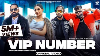 VIP NUMBER | R Cruze ft. Dahiya The Rapper | Sanju Sehrawat & Shivani Yadav | New Haryanvi Song 2024