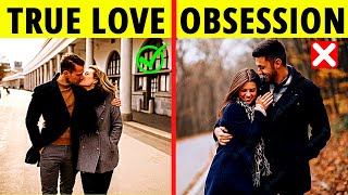 11 Signs It Is Unhealthy Obsession Not True Love