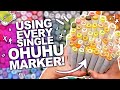 USING EVERY SINGLE OHUHU MARKER?!!! [in one illustration!?]