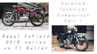 Royal Enfield G2/B series vs CI Bullet Detailed Comparison Video Part 1 | Ownership review