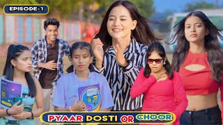 Pyaar Dosti Or Choor|Episode- 1|Tera Yaar Hoon Main|Friendship Story|RKR Album| Best friend