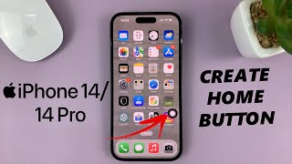 iPhone 14/14 Pro: How To Create Home Button Using Assistive Touch On Screen Button