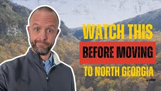 Watch This BEFORE MOVING to North GA in 2026 | Moving to North Georgia
