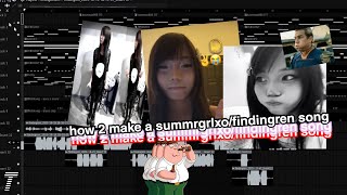 how to make a summrgrlxo/findingren song/type beat
