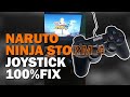 Cara setting joystick naruto ninja storm 4 100%fix