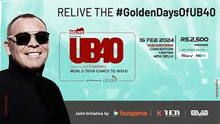 Relive the #GoldenDaysOfUB40 in Delhi