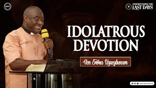 Idolatrous Devotion || Ven. Emma Uzuegbunam || ACPE 2024 || Day III