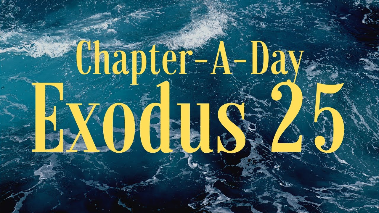 Bible Commentary On Exodus Chapter 25 - YouTube