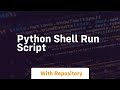 python shell run script