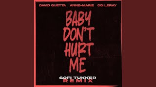 Baby Don't Hurt Me (Sofi Tukker Remix Extended)