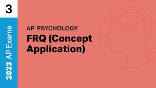 3 | FRQ (Concept Application) | Practice Sessions | AP Psychology