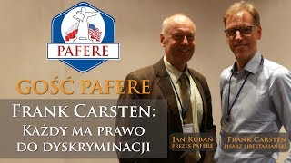 Gość PAFERE: Frank Carsten: Każdy ma prawo do dyskryminacji