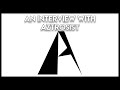 an interview with aztrosist