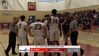 Albany vs Salesian College Preparatory Boys Basketball TCAL - Rock Championship LIVE 2/9/19