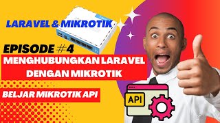 Mikrotik API #4 : Cara Menghubungkan Laravel Dengan Mikrotik