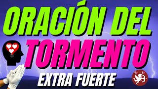 Oración del TORMENTO para ATORMENTAR SUS PENSAMIENTOS (EXTRA FUERTE)