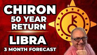 Libra | Chiron 50 Year Return | 3-Month Forecast