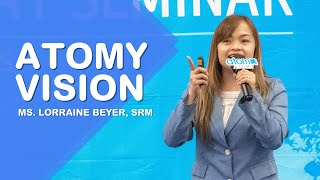 Atomy Vision by  Lorraine Beyer, SRM | Cagayan One Day Seminar | October 29, 2024