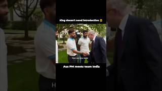 Virat Kohli🔥 | Australian PM meets team India