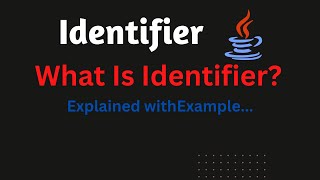 Java Identifiers With Examples | @PerfectJava