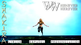 Shakira | Whenever, Wherever | ESPAÑOL - LYRICS