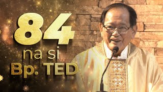 84 na si Bp. Ted!