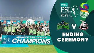 Ending Ceremony | Multan Sultans vs Lahore Qalandars | Match 34 Final | HBL PSL 8 | MI2T