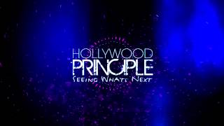 Hollywood Principle // Seeing What's Next (with Lyrics)