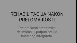 Rehabilitacija nakon preloma kostiju @SamirTutic