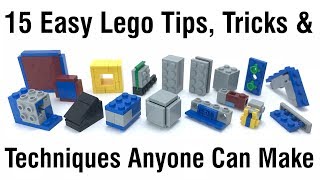 Top 15 Easy LEGO Building Tips, Tricks & Techniques Anyone Can Make