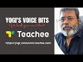 Yogi's Voice Bits in Teachee.com